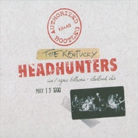 The Kentucky Headhunters - Authorized Bootleg - Live - Agara Ballroom - Cleveland, Ohio May - 13 1990